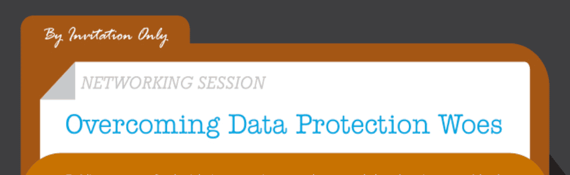 Overcoming Data Protection Woes
