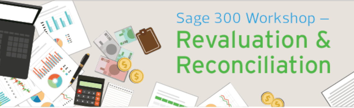 Sage 300 Workshop Revaluation & Reconciliation- thumbnail